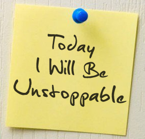 today I will be unstoppable